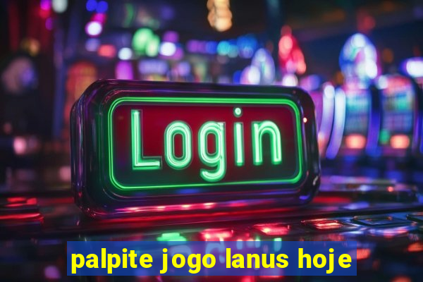 palpite jogo lanus hoje